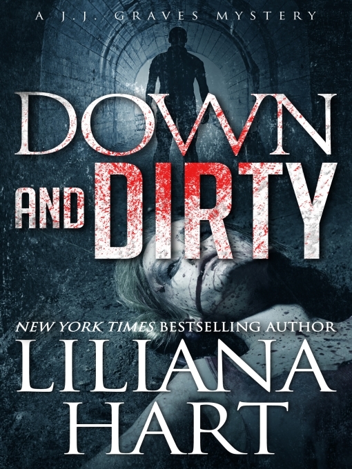 Title details for Down and Dirty by Liliana Hart - Wait list
